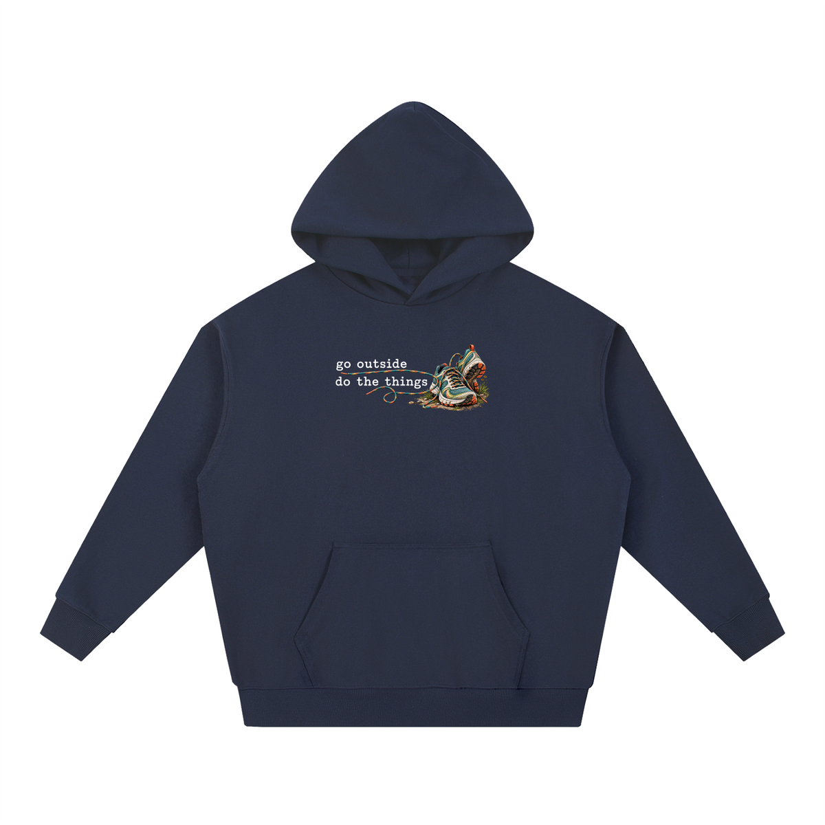 Go Outside. Do the Things. — Essential Heavyweight Hoodie