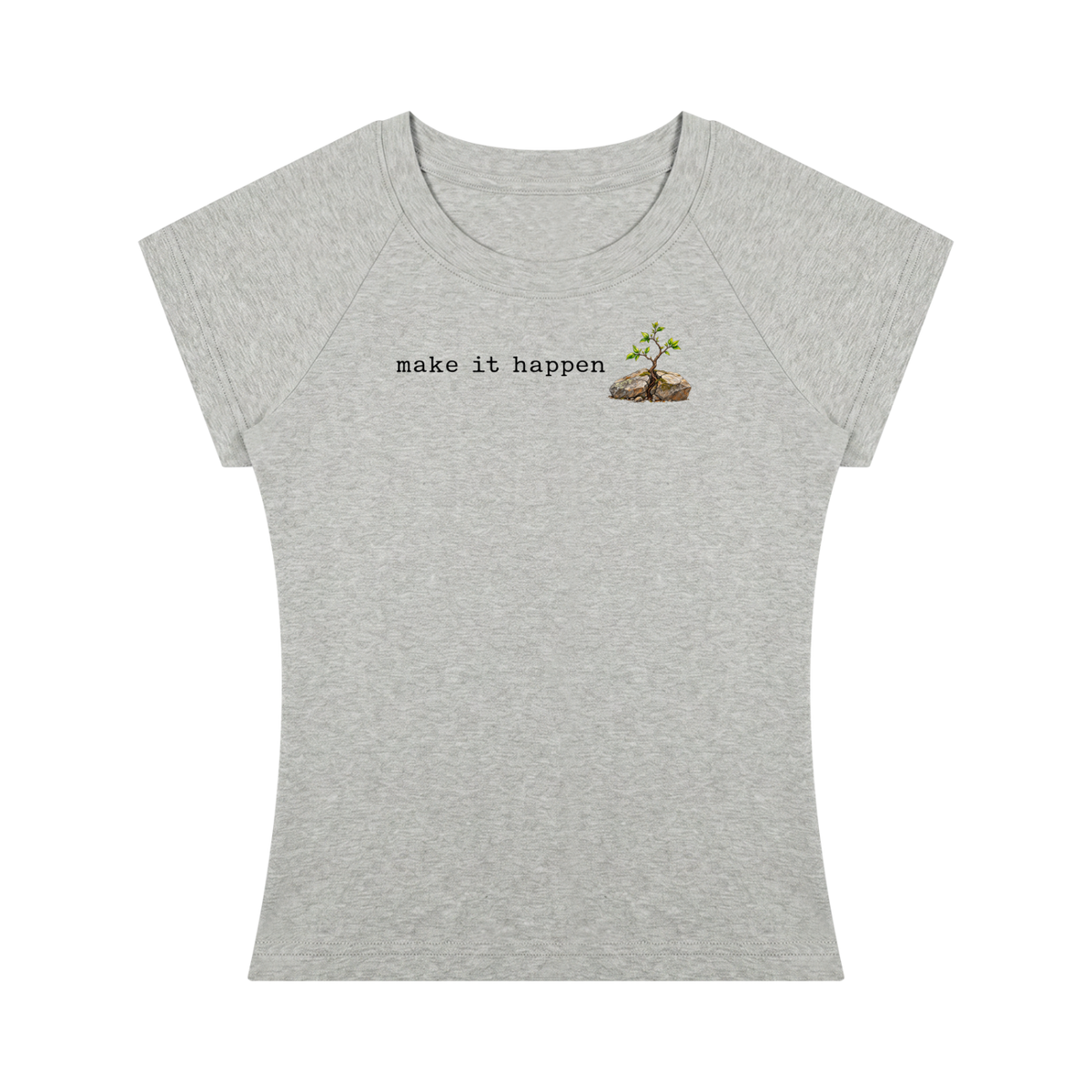 Make It Happen — Women’s Slim-Fit T-Shirt
