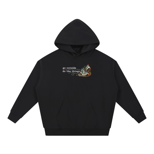 Go Outside. Do the Things. —  Essential Heavyweight Hoodie