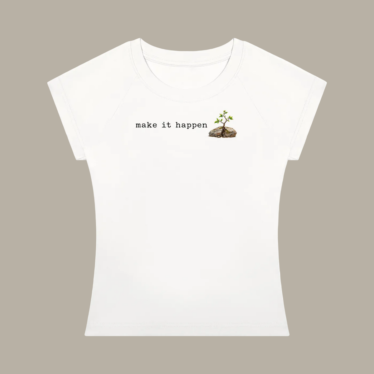 Make It Happen — Women’s Slim-Fit T-Shirt