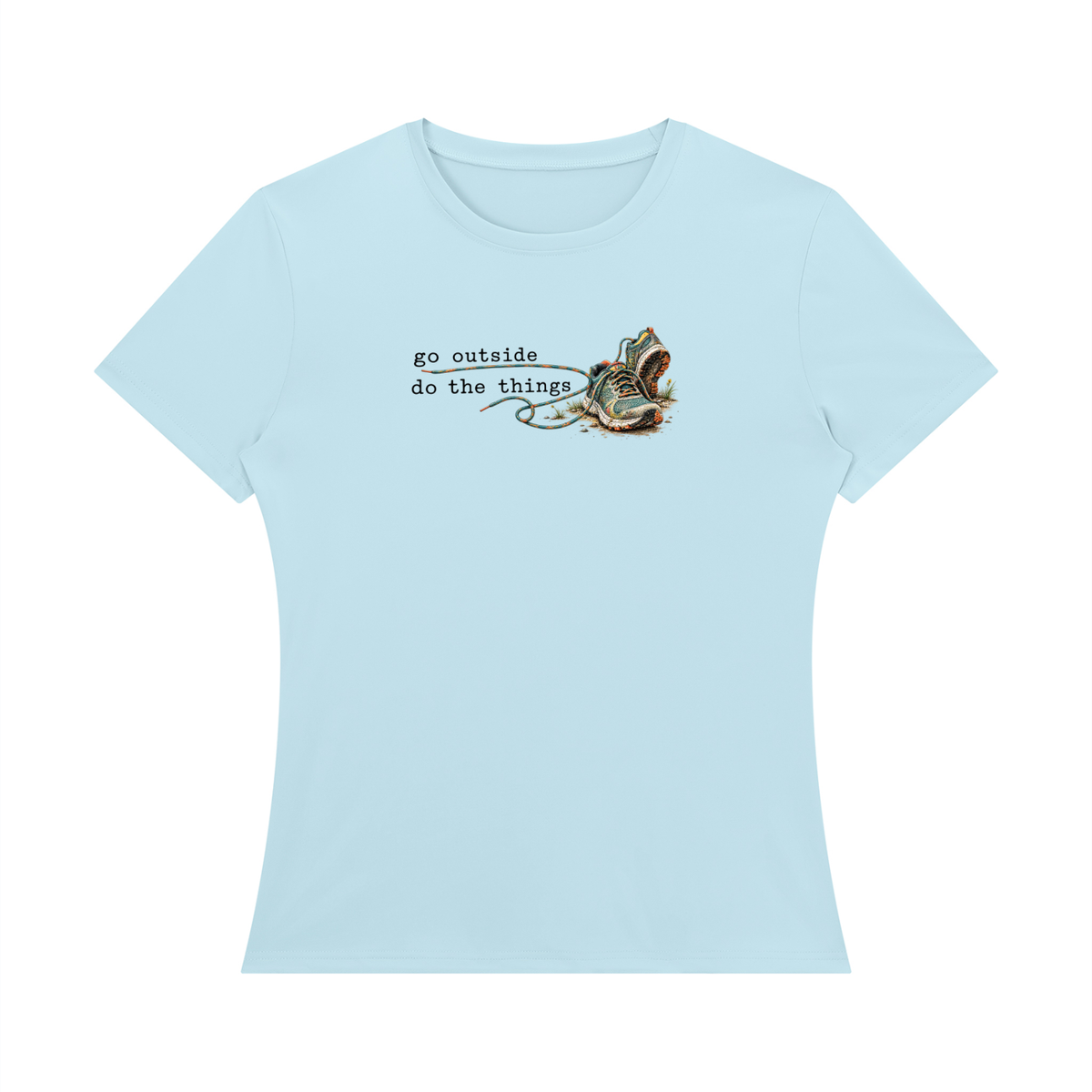 Go Outside. Do the Things. — Women’s Regular-Fit T-Shirt