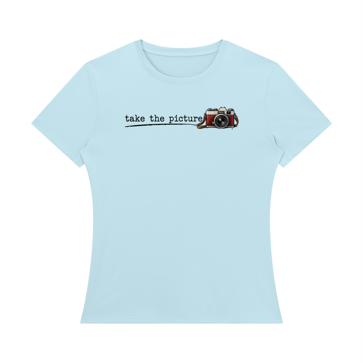 Take the Picture — Women’s Regular-Fit T-Shirt