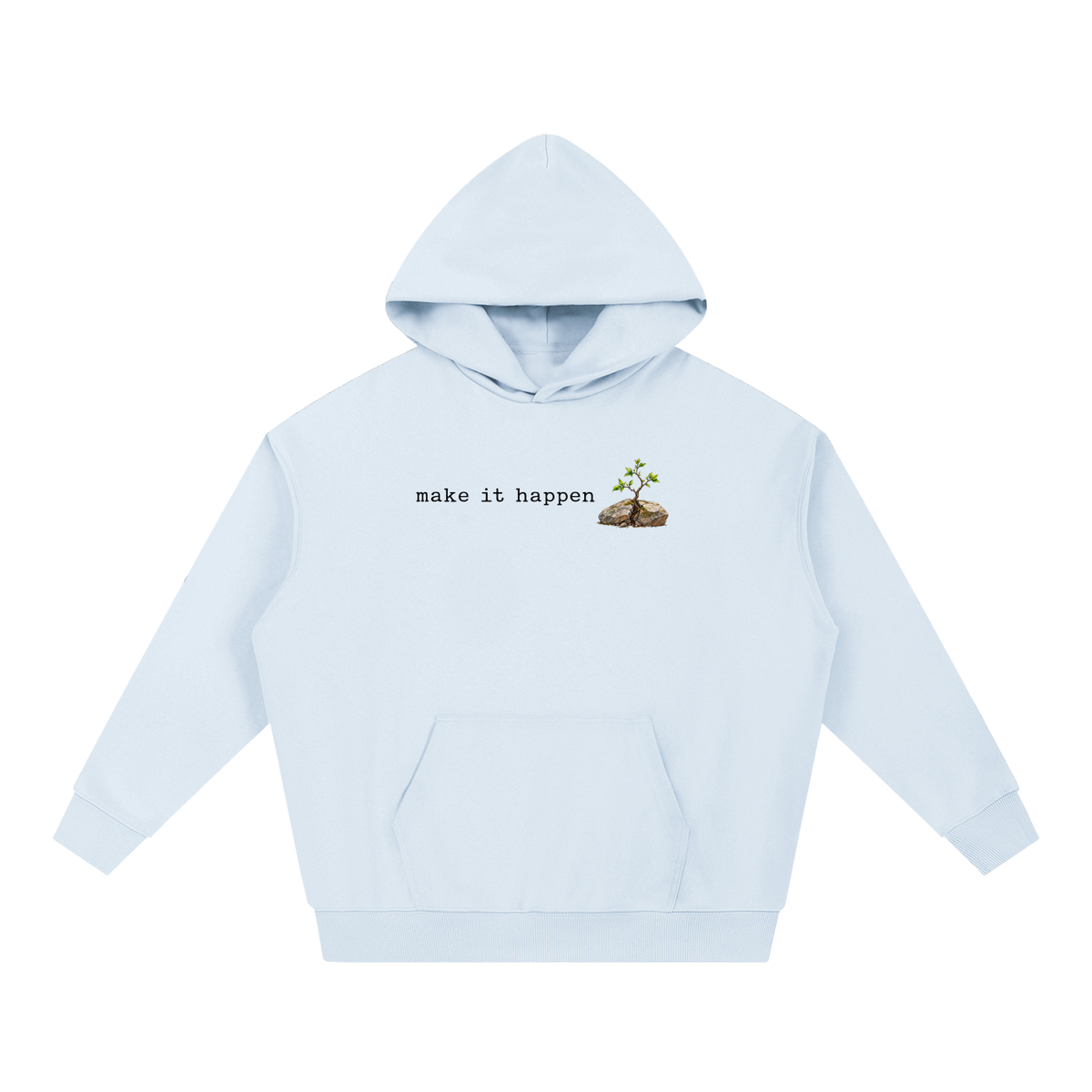 Make It Happen —  Essential Heavyweight Hoodie