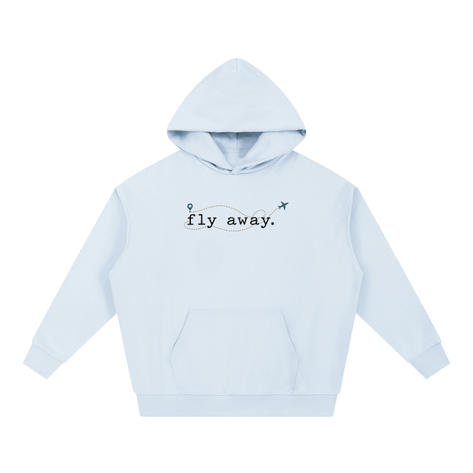 Fly Away — Essential Heavyweight Hoodie