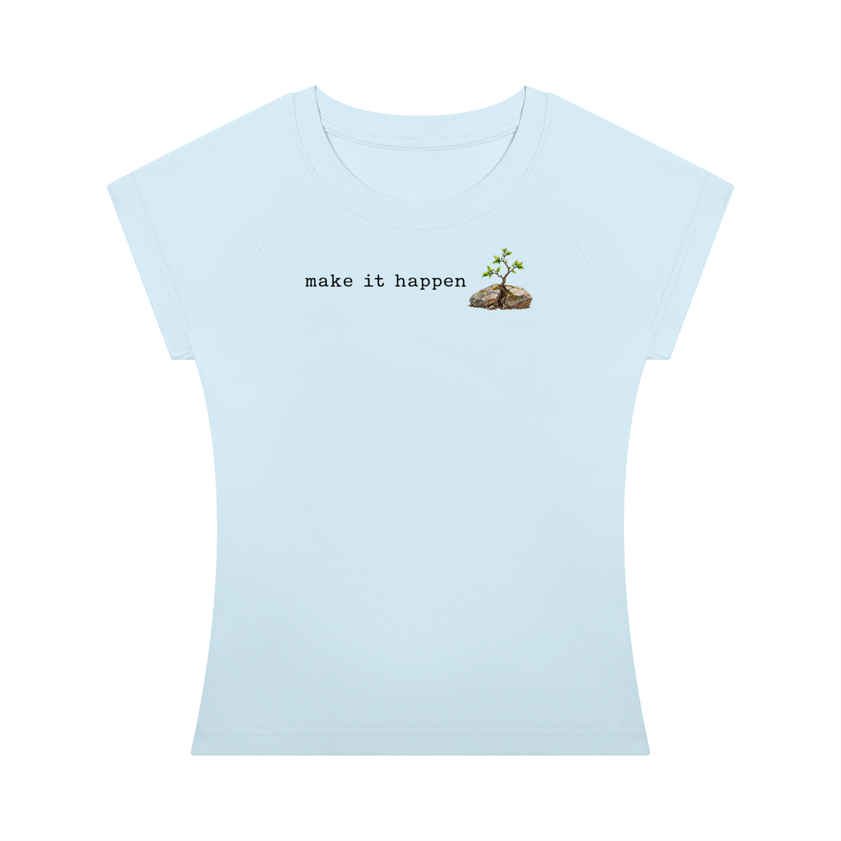 Make It Happen — Women’s Slim-Fit T-Shirt